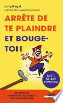 Arrête de te plaindre et bouge-toi !