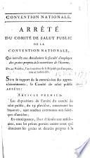 Arrêté du Comité de salut public de la Convention nationale, qui interdit aux amidoniers la faculté d'employer des grains propres à la nourriture de l'homme
