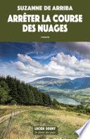 Arrêter la course des nuages