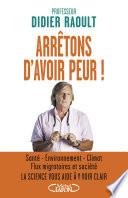 Arrêtons d'avoir peur !