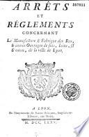 Arrêts et règlements concernant la manufacture et fabrique des bas et autres ouvrages de soie, laine, fil et coton de la ville de Lyon