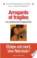 Arrogants et fragiles