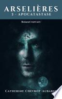 Arselières – Tome 3