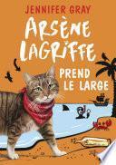 Arsène Lagriffe prend le large -