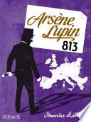 Arsène Lupin, 813