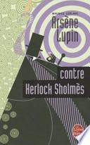 Arsène Lupin contre Herlock Sholmès Maurice Leblanc