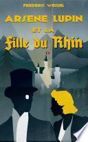 Arsène Lupin et la fille du Rhin
