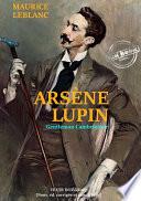 Arsène Lupin : Gentleman-cambrioleur. – [Nouv. éd. entièrement revue et corrigée].