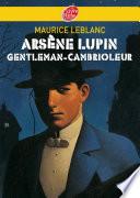 Arsène Lupin, gentleman cambrioleur - Texte intégral