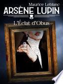 Arsène Lupin -- L'Éclat d'Obus