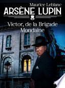 Arsène Lupin -- Victor, de la Brigade Mondaine