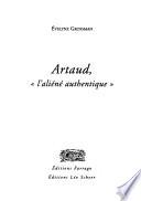 Artaud, l'aliéné authentique