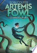 Artemis Fowl (Tome 7) - Le complexe d'Atlantis