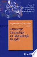 Arthroscopie thérapeutique en traumatologie du sport
