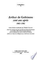 Arthur de Gobineau cent ans après