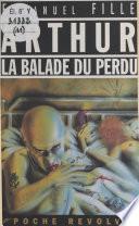 Arthur, la balade du perdu
