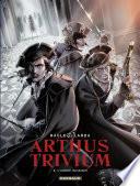 Arthus Trivium - tome 4 - L'armée invisible