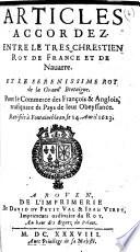Articles accordez entre le tres chrestien roy de France [...] et le serenissime roy de la Grand' Bretaigne. Pour le commerce des François & Anglois, trafiquant és pays de leur obeyssance. Ratifiée à Fontainebleau, le 14. auril 1623