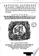 Articles, accordez par son Altesse, à Messieurs Don André de Prada Y Muxica Gouuerneur du zas de Gand, le Comte de Megen, & aux Capitaines, Officiers & gens de guerre, estans en Iceluy