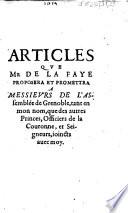 Articles que Mr. de La Faye proposera et promettra à messieurs de l'assemblée de Grenoble, tant en mon nom, que des autres princes, officiers de la couronne, et seigneurs, ioincts auec moy