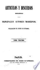Articulos y discursos escojidos de los principales autores modernos