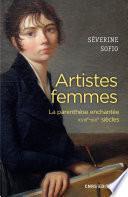 Artistes femmes. Parenthèse enchantée XVIII - XIXe siècle