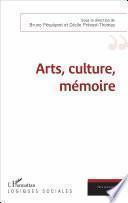 Arts, culture, mémoire
