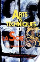 Arts et techniques de la soie