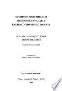 As ordens militares e as ordens de cavalaria entre o ocidente e o oriente