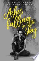 Ashes falling for the sky