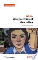 Asie: des pouvoirs et des luttes