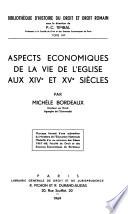 Aspects économiques de la vie de l'Église aux XIVe et XVe siècles