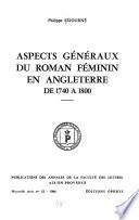 Aspects généraux du roman féminin en Angleterre de 1740 à 1800