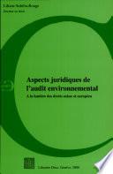 Aspects juridiques de l'audit environnemental