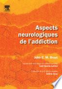 Aspects neurologiques de l'addiction