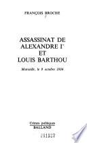 Assassinat de Alexandre Ier et Louis Barthou, Marseille, le 9 octobre 1934