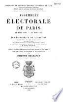 Assemblée électorale de Paris, le 26 août 1791-12 août 1792. Procès verbaux de l'élection des députés... publiés..., par Etienne Charavay