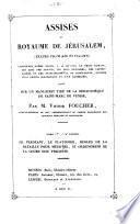 Assises du royaume de Jérusalem textes francais et italien par M. Victor Foucher