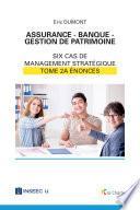 Assurance - Banque - Gestion de patrimoine - Tome 2a