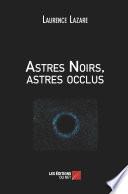 Astres Noirs, astres occlus