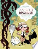 Astrid Bromure - Tome 3 - Comment épingler l'enfant sauvage