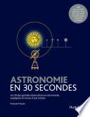 Astronomie en 30 secondes
