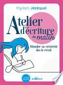 Atelier d'écriture du matin
