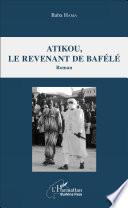 Atikou, le revenant de Bafélé