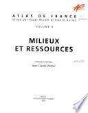 Atlas de France: Milieux et ressources