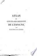 Atlas de l'itinéraire descriptif de l'Espagne, par Alexandre de Laborde