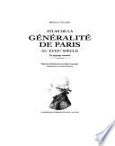 Atlas de la généralité de Paris au XVIIIe siècle