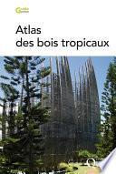 Atlas des bois tropicaux