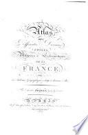 Atlas des différentes divisions civiles, militaires et ecclésiastiques de la France, avec des tableaux géographiques relatifs à chacune d'elles