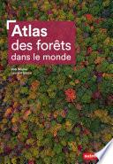 Atlas des forêts dans le monde